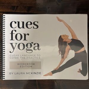 Cues for Yoga Workbook by Laura McKinzie